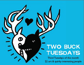 TWO BUCK TUESDAYS at KALEID February 17th